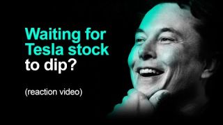 Waiting For Tesla Stock To Dip? (reaction video)